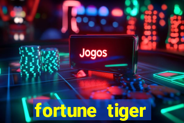 fortune tiger depósito de 5 reais